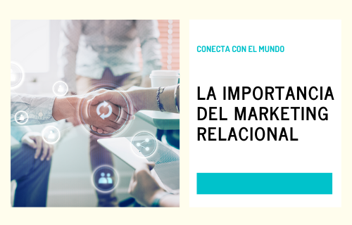 la importancia del marketing relacional