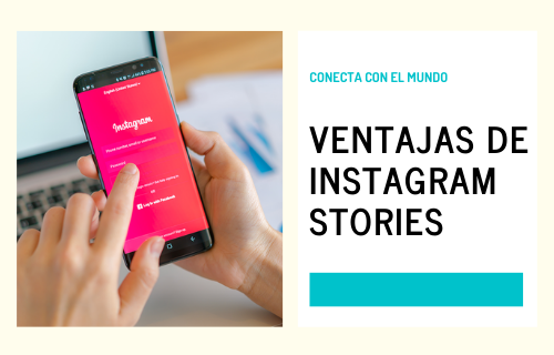 Ventajas de Instagram Stories