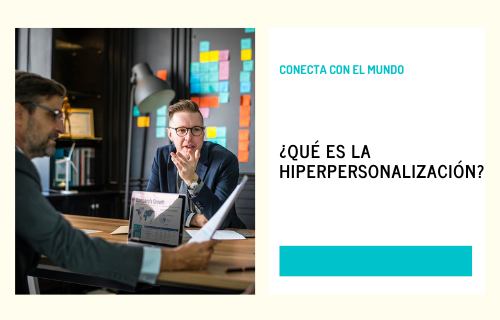 ¿Qué es la hiperpersonalización?